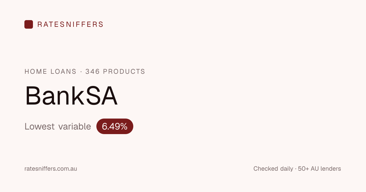 BankSA Home Loan Rates July 2026, from 6.04% | Ratesniffers